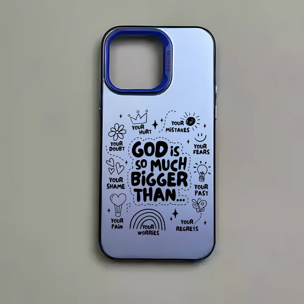 GOD IS SO MUCH BIGGER THAN... | PHONE CASE