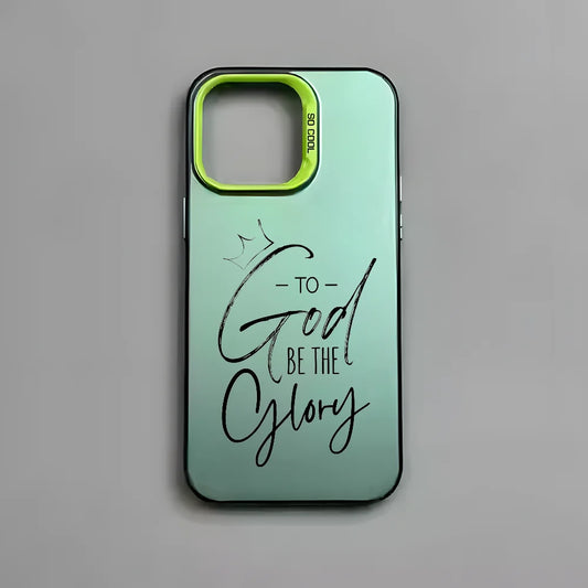 TO GOD BE THE GLORY | PHONE CASE