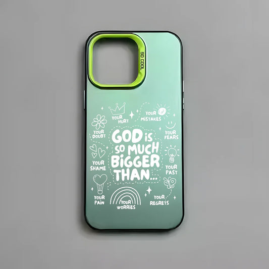 GOD IS SO MUCH BIGGER THAN... | PHONE CASE